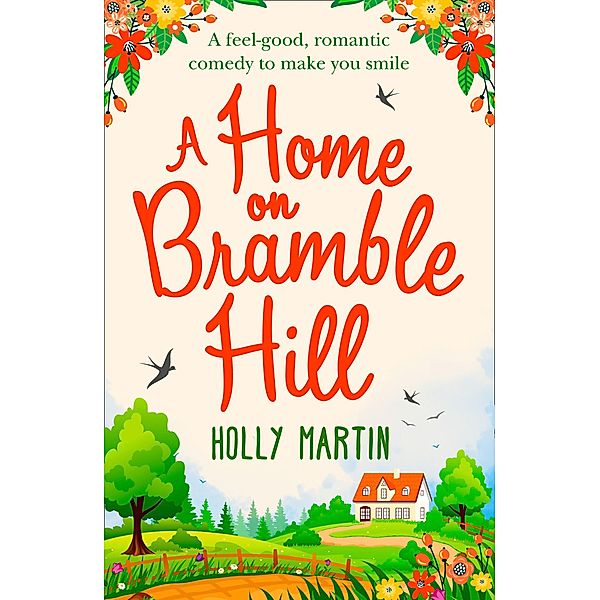 A Home On Bramble Hill, Holly Martin