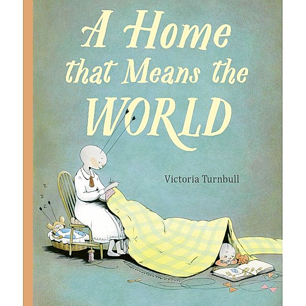 A Home That Means the World, Victoria Turnbull