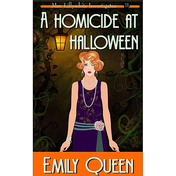 A Homicide at Halloween (Mrs. Lillywhite Investigates, #11) / Mrs. Lillywhite Investigates, Emily Queen