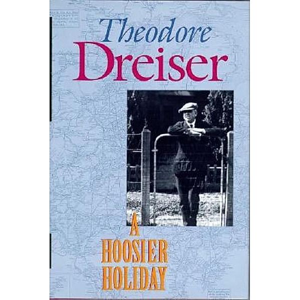 A Hoosier Holiday, Theodore Dreiser