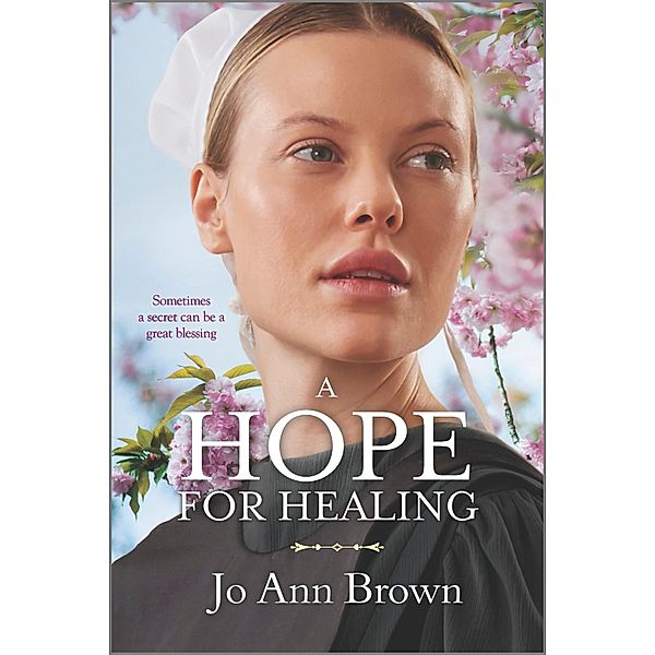 A Hope for Healing / Secrets of Bliss Valley Bd.4, Jo Ann Brown
