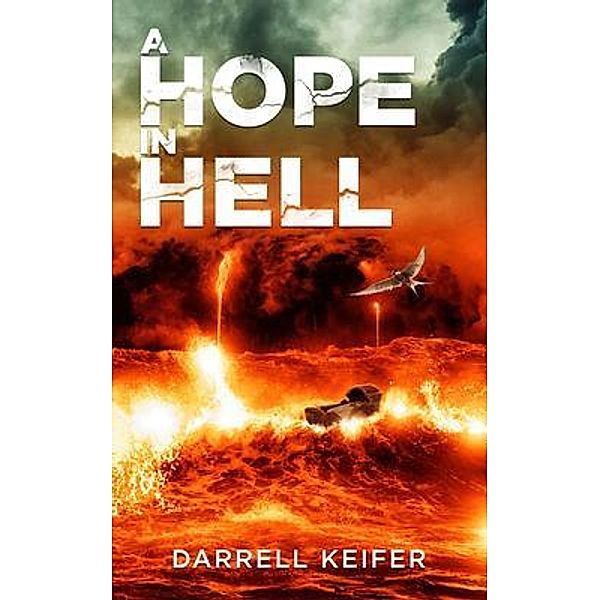 A Hope in Hell / --, Darrell Keifer