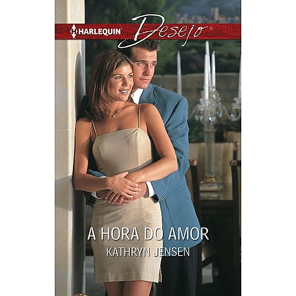 A hora do amor / Desejo Bd.430, Kathryn Jensen