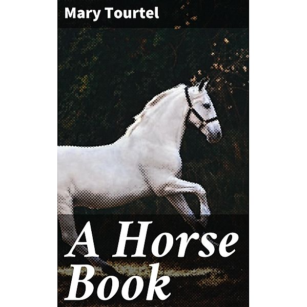 A Horse Book, Mary Tourtel