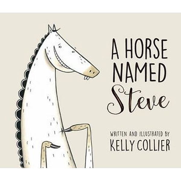 A Horse Named Steve, Kelly Collier