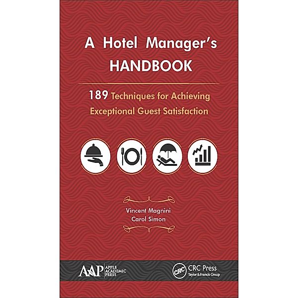 A Hotel Manager's Handbook, Vincent P. Magnini, Carol J. Simon