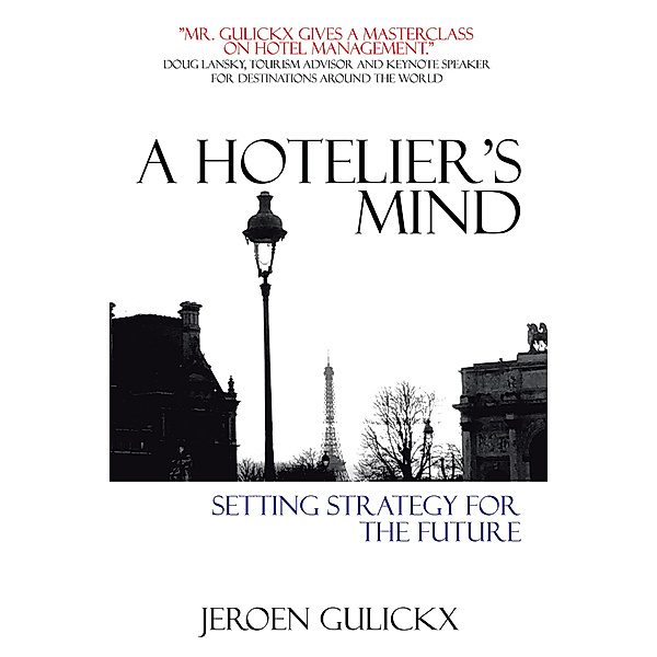 A Hotelier’S Mind, Jeroen Gulickx