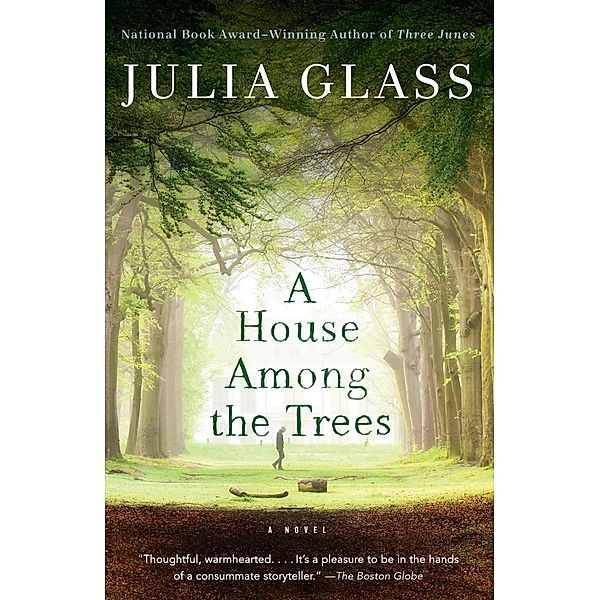 A House Among the Trees, Julia Glass