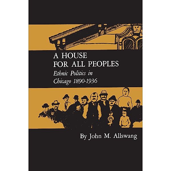 A House for All Peoples, John M. Allswang