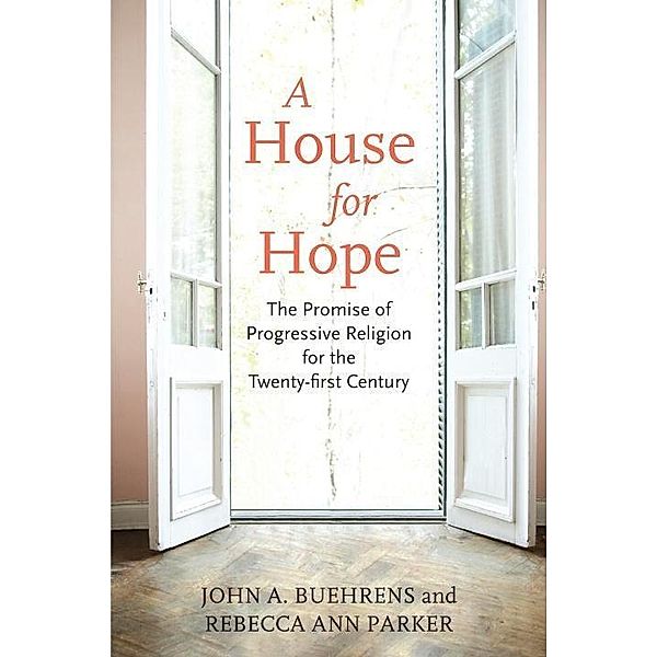 A House for Hope, John A. Buehrens, Rebecca Ann Parker