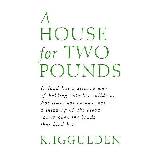 A House for Two Pounds, K. Iggulden