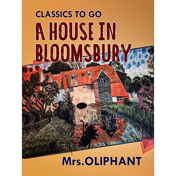 A House in Bloomsbury, Margaret Oliphant