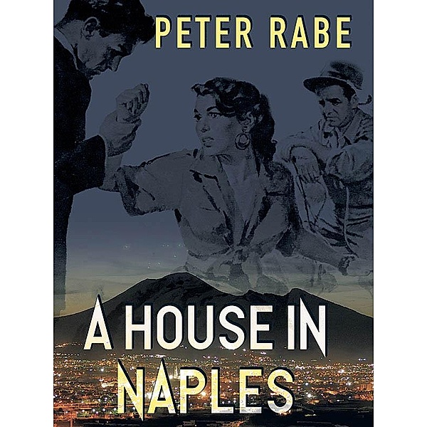 A House in Naples / Wildside Press, Peter Rabe