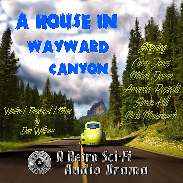 A House in Wayward Canyon, Dan Williams