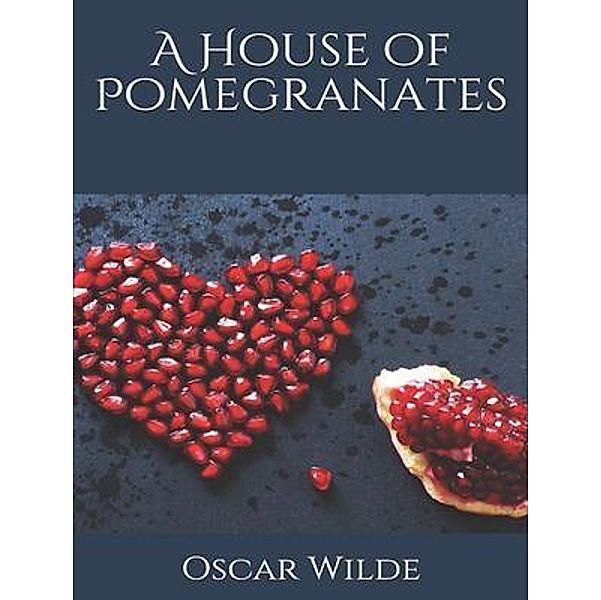A House of Pomegranates / Vintage Books, Oscar Wilde