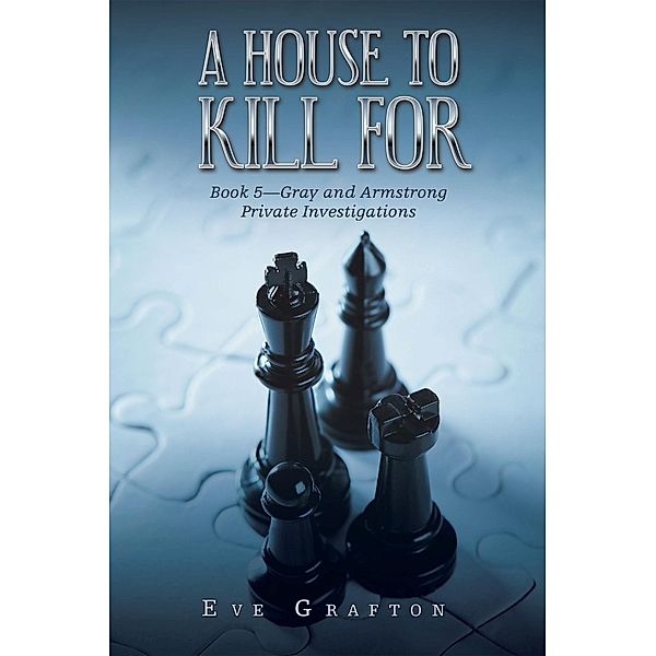 A House to Kill For, Eve Grafton