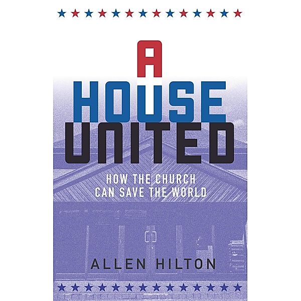 A House United, Allen Hilton