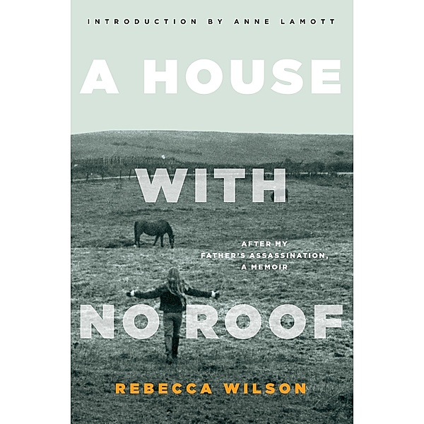 A House with No Roof, Rebecca Wilson