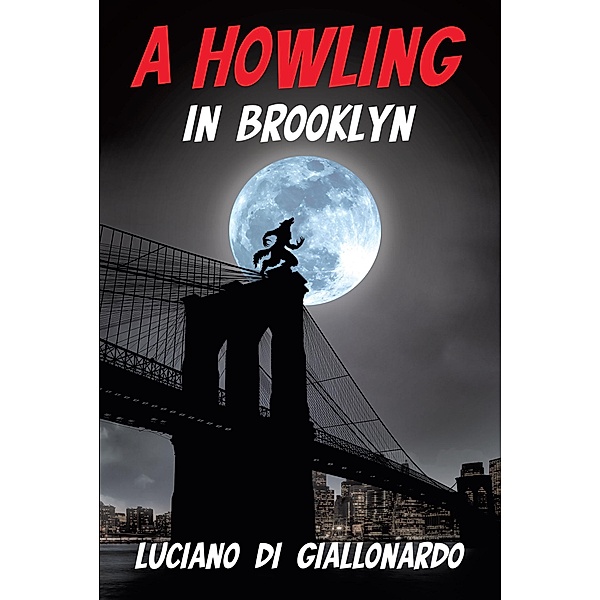 A Howling in Brooklyn, Luciano Di Giallonardo