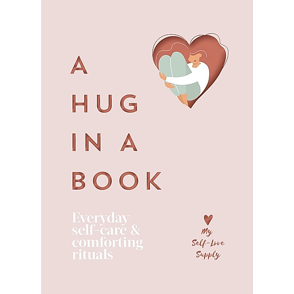 A Hug in a Book, My Self-Love Supply