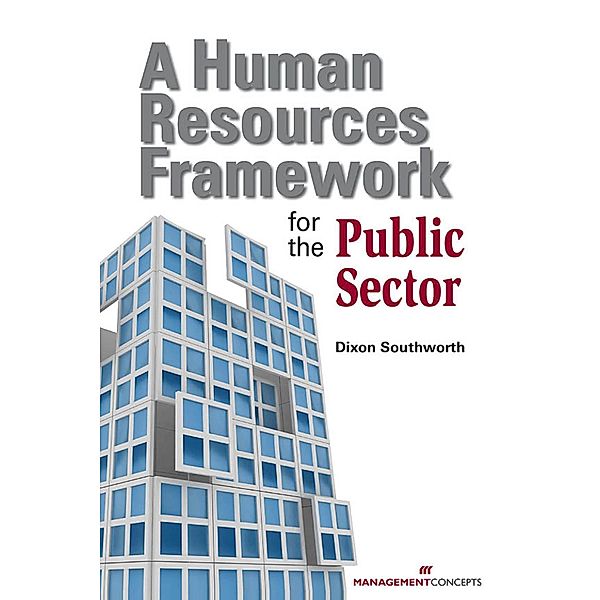 A Human Resources Framework for the Public Sector, Dixon Southworth