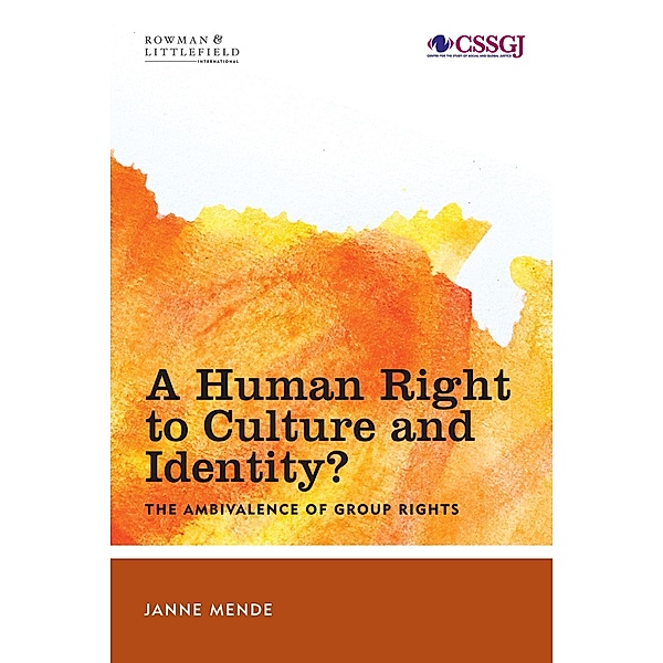 A Human Right to Culture and Identity / Studies in Social and Global Justice, Janne Mende