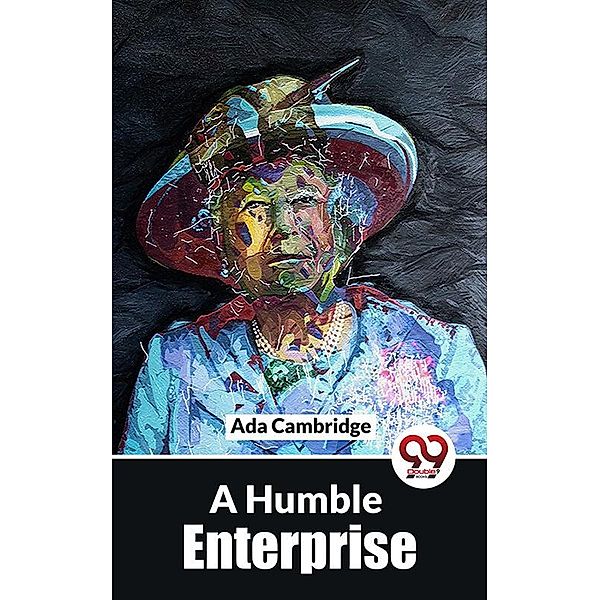 A Humble Enterprise, Ada Cambridge