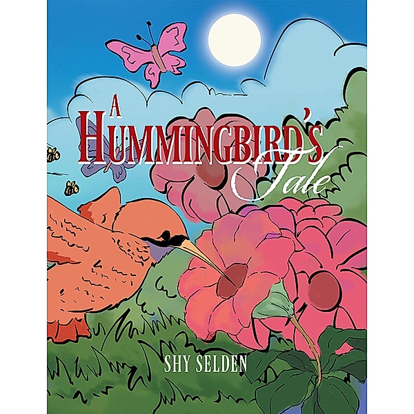 A Hummingbird'S Tale