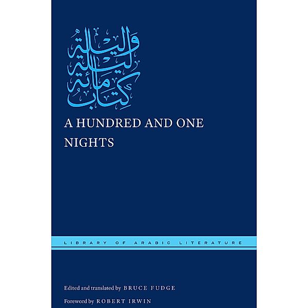 A Hundred and One Nights / Library of Arabic Literature Bd.45