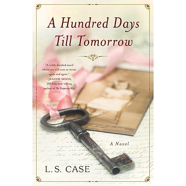 A Hundred Days Till Tomorrow, L. S. Case