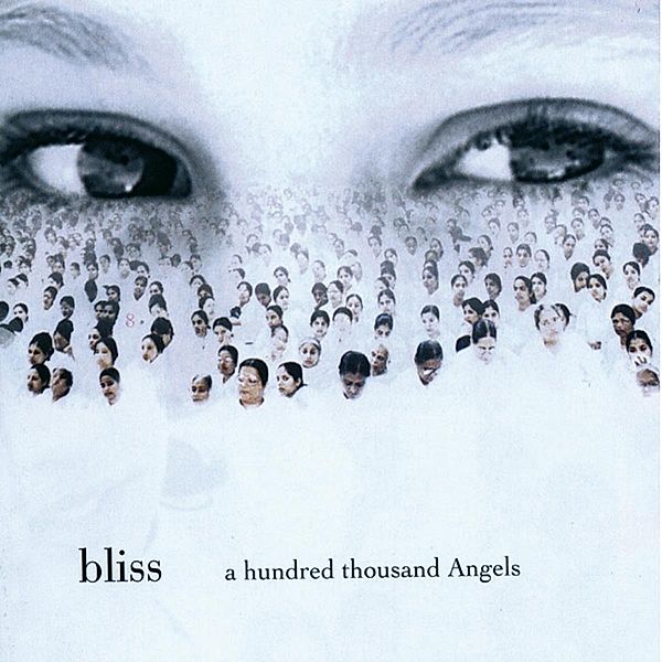 A Hundred Thousand Angels, Bliss