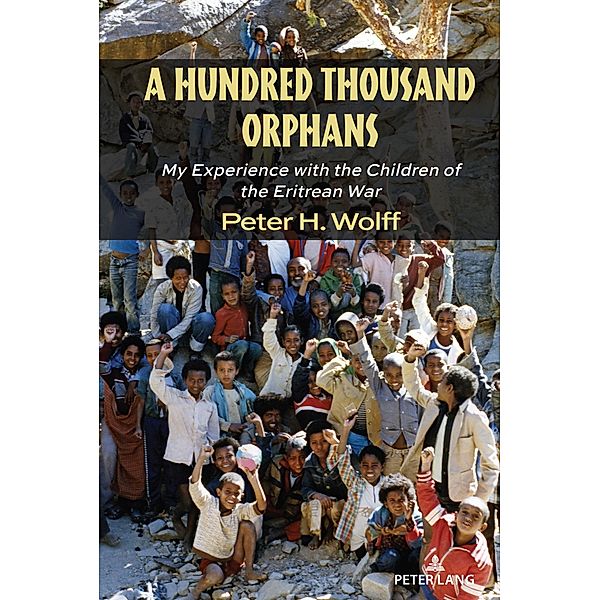 A Hundred Thousand Orphans / Counterpoints Bd.538, Peter H. Wolff