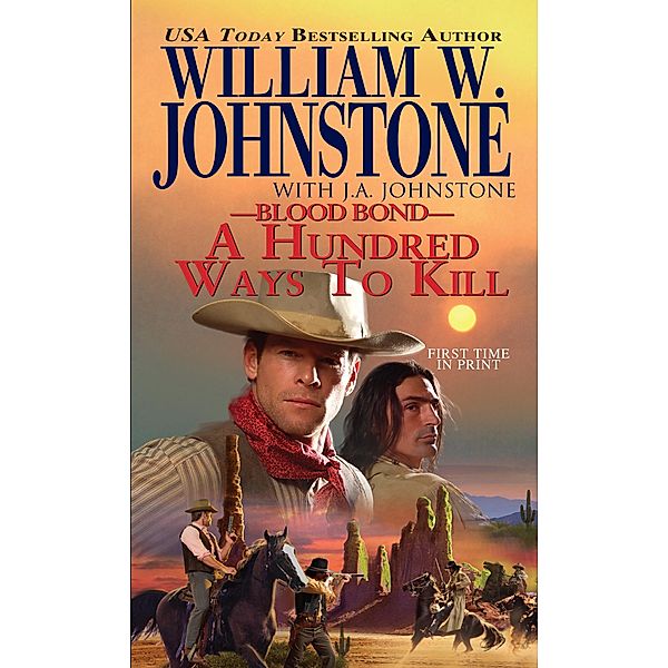 A Hundred Ways to Kill / Blood Bond Bd.16, William W. Johnstone, J. A. Johnstone