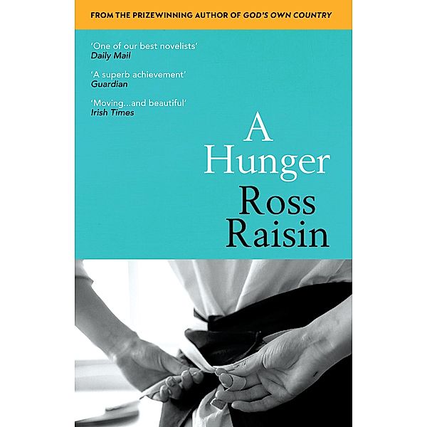A Hunger, Ross Raisin