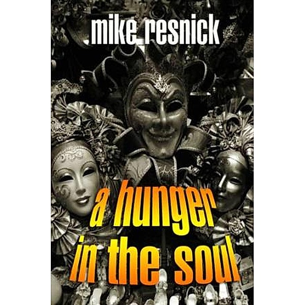 A Hunger in the Soul, Mike Resnick