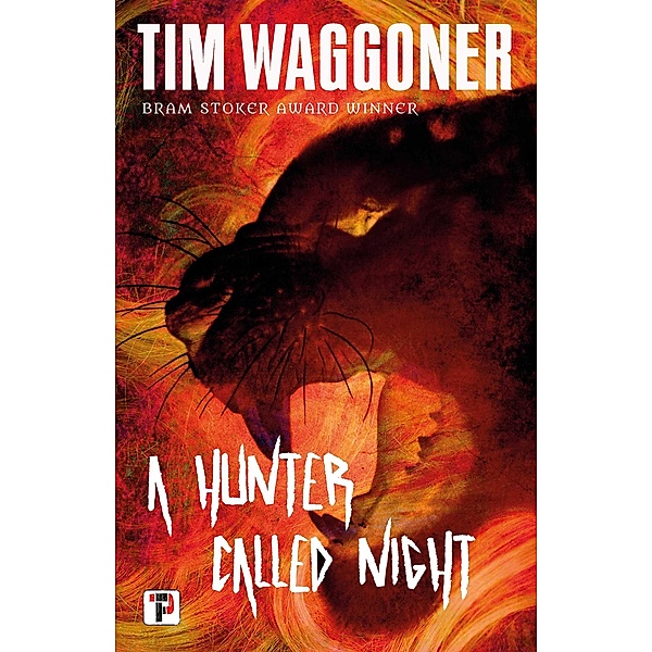 A Hunter Called Night, Tim Waggoner