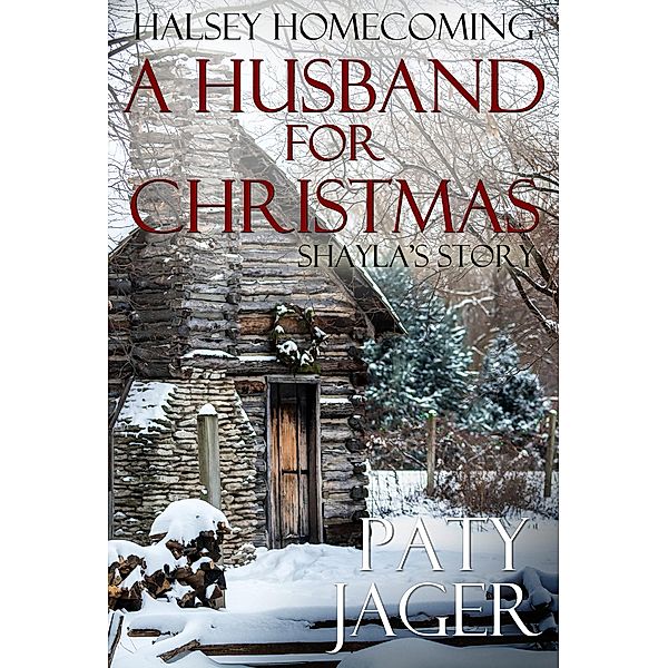A Husband for Christmas (Halsey Homecoming, #4) / Halsey Homecoming, Paty Jager