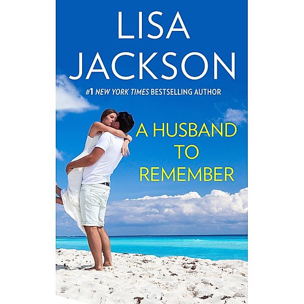 A HUSBAND TO REMEMBER / That Special Woman! Bd.7, Lisa Jackson