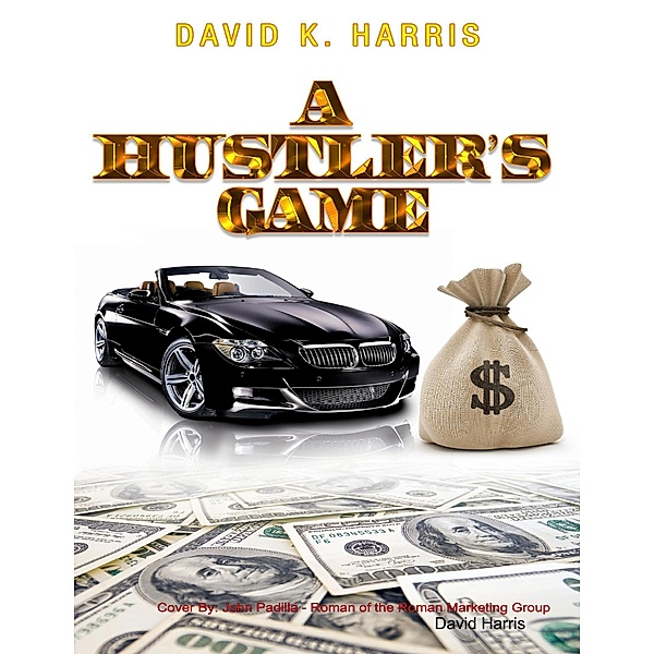 A Hustler's Game, David Harris