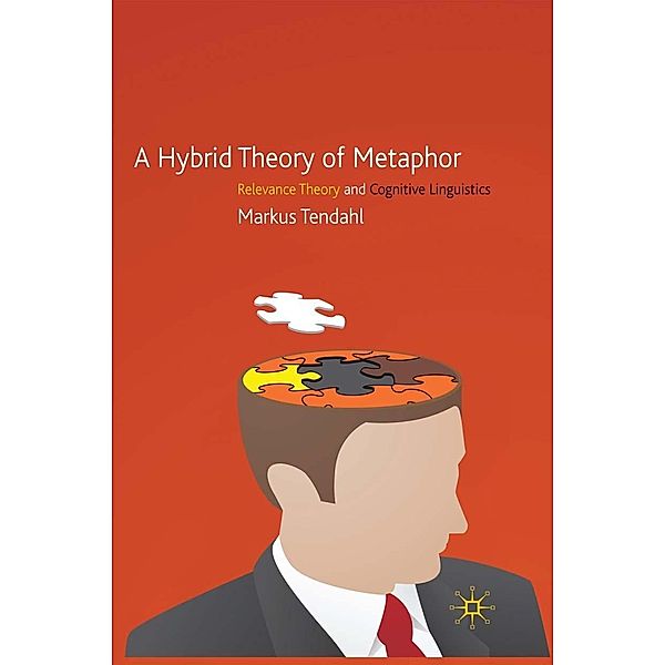 A Hybrid Theory of Metaphor, M. Tendahl