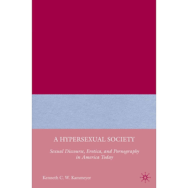 A Hypersexual Society, K. Kammeyer