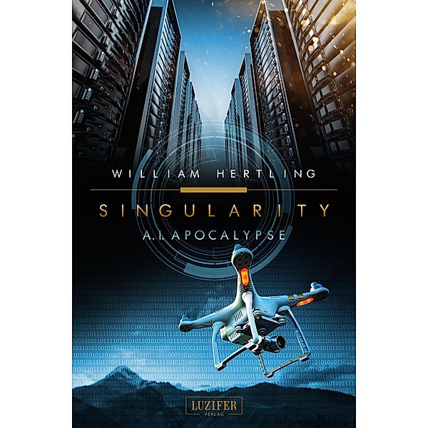 A.I. APOCALYPSE / Singularity Bd.2, William Hertling