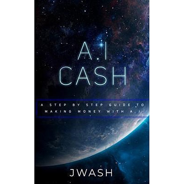A.I Cash Machine, J. Wash