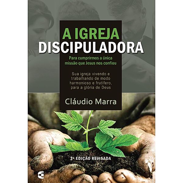 A igreja discipuladora, Cláudio Marra