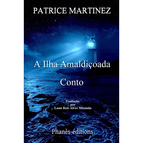 A ilha amaldiçoada (Conto) / Conto, Patrice Martinez