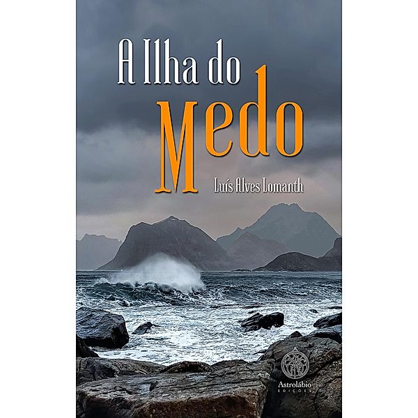 A Ilha do Medo, Luís Alves Lomanth