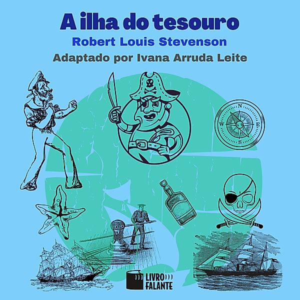 A ilha do tesouro, Robert Louis Stevenson, Ivana Arruda Leite