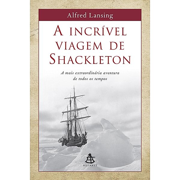 A incrível viagem de Shackleton, Alfred Lansing