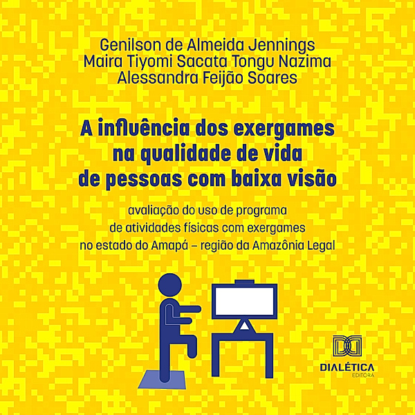 A influência dos exergames na qualidade de vida de pessoas com baixa visão, Genilson de Almeida Jennings