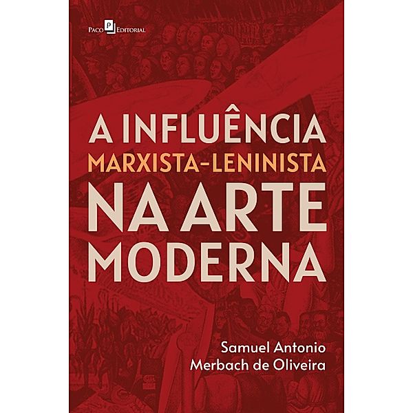 A influência Marxista-Leninista na Arte Moderna, Samuel Antonio Merbach de Oliveira